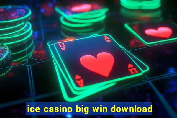 ice casino big win download